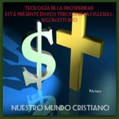 Teología de la prosperidad está presente en dos tercios de las iglesias, según estudio