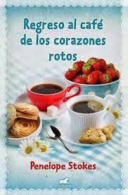 Regreso al café de los corazones rotos de Penelope Stokes