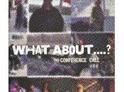 Conference Call: What About...? (2010)