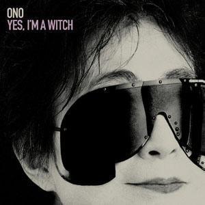 Discos: Yes, I´m a witch (Yoko Ono, 2007)