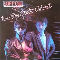 Discos: Non stop erotic cabaret (Soft Cell, 1981)