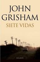 Siete vidas - John Grisham