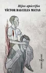 Hijos apócrifos, por Víctor Balcells Matas