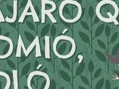 Pájaro comió, voló.
