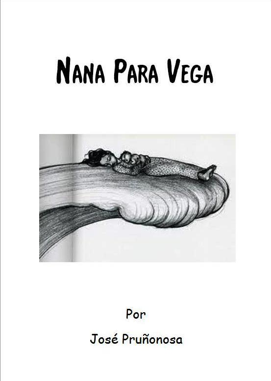 Nana para Vega - Jose Pruñonosa