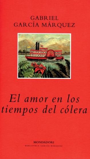 El amor en los tiempos del cólera. Gabriel García Márquez