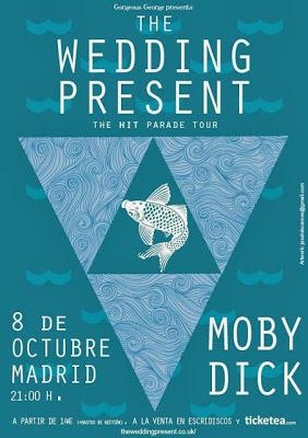 Local Qua4tro Telonearán a The Wedding Present en Madrid (8 de Octubre, Moby Dick Club)