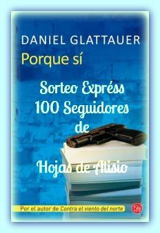 Sorteo Expréss 100 Seguidores con Daniel Glattauer