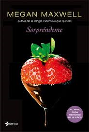 Nuevo Libro de Megan Maxwell: Sorpréndeme