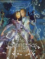 Foto-Reseña: Las doce princesas bailarinas, de Sophie Koechlin y Miss Clara.