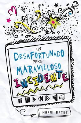 RESEÑA DE UNA NOVELA ROMÁNTICA JUVENIL: UN DESAFORTUNADO PERO MARAVILLOSO INCIDENTE