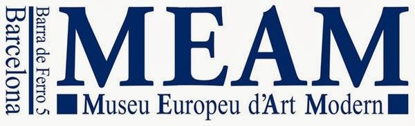 MUSEO EUROPEO DE ARTE MODERNO...MEAM...BARCELONA, C/ BARRA DE FERRO , Nº 5...27-09-2013...
