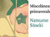 Sōseki. Misceláneas primaverales