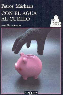 Con el agua al cuello de Petros Márkaris