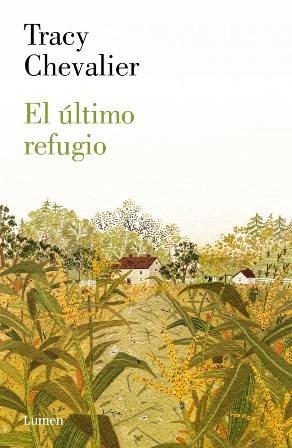 El último refugio - Tracy Chevalier