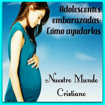 Adolescentes embarazadas: Cómo ayudarlas