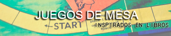 Juegos de mesa inspirados en libros (I)