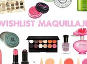 Whislist Maquillaje