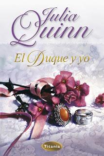 El Duque y yo ~ Julia Quinn