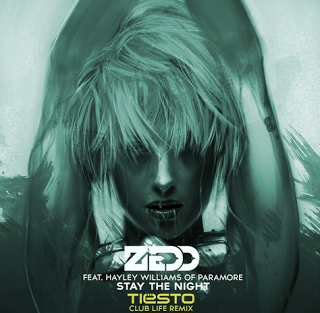 Zedd – Stay The Night (Tiësto's Club Life Remix)