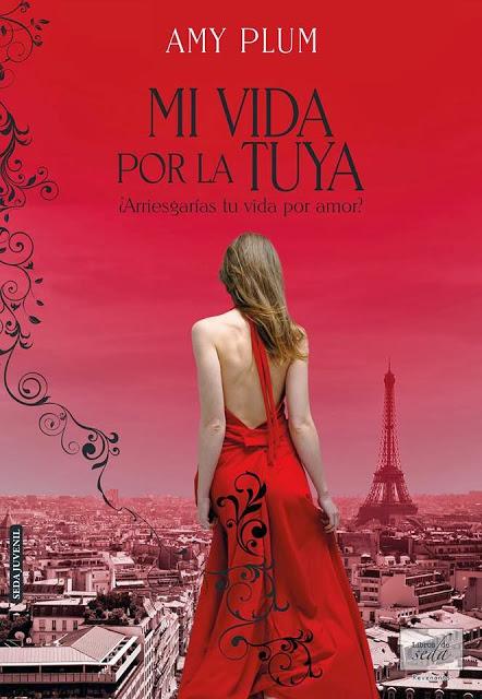 Próximamente en español: Mi vida por la tuya de Amy Plum