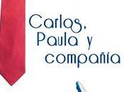 Carlos, Paula compañía