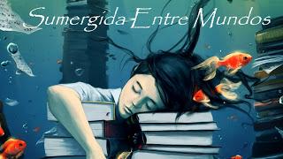 ¡Quiero conocer tu blog! | Sumergida entre mundos