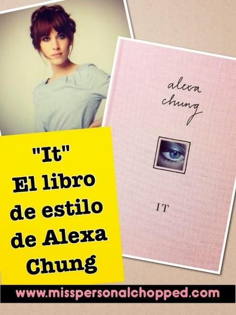 ALEXA CHUNG y su libro de estilo 