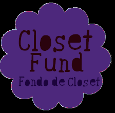 Closet Fund / Fondo de closet
