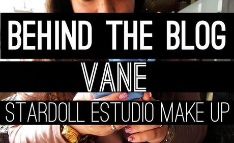 BEHIND THE BLOG: VANE - STARDOLL ESTUDIO MAKEUP