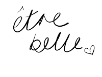 Être belle.