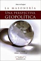 La Masonería. Una perspectiva geopolítica