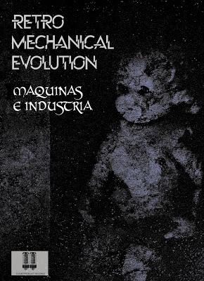 RETRO MECHANICAL REVOLUTION - MAQUINAS E INDUSTRIA  (E.P - 2013)