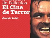Diccionario películas: cine terror, Joaquín Vallet