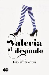 Valeria al Desnudo - Valeria #4 - Elísabet Benavent