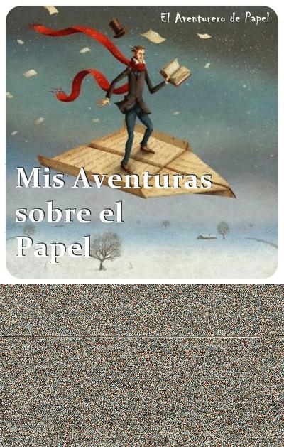 Mis Aventuras Sobre El Papel: La Primera Iniciativa de El Aventurero de Papel