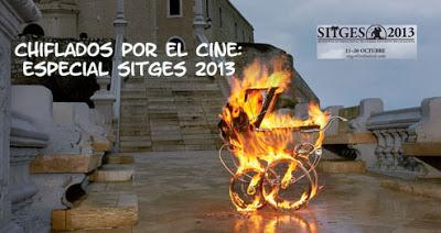 Podcast Chiflados por el cine: Especial Festival de Sitges 2013