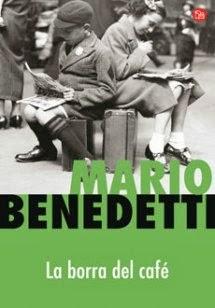 [Recomendación] La Borra del Café - Mario Benedetti