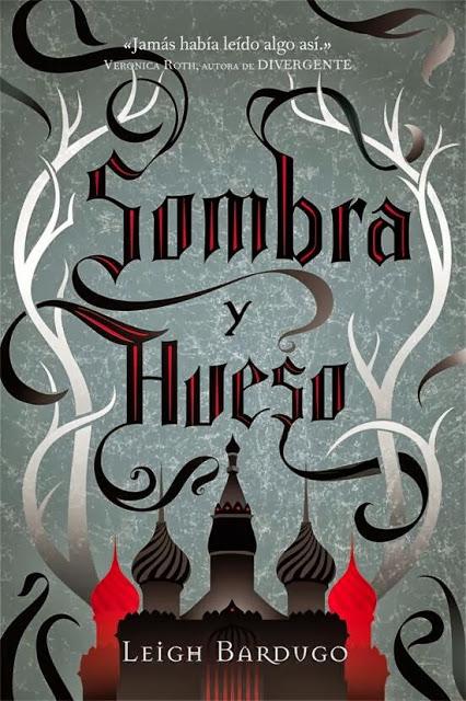 Portada en español: Sombra y Hueso (The Grisha, #1) de Leigh Bardugo