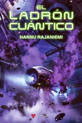 'El ladrón cuantico', de Hannu Rajaniemi