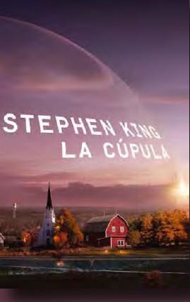 La cúpula. Stephen King