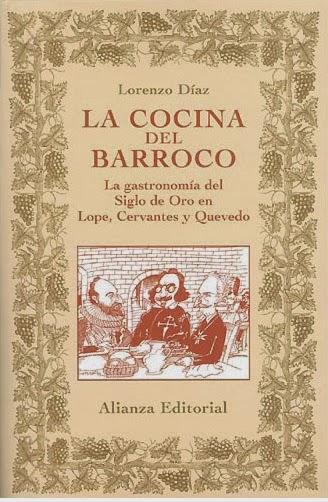 La cocina del Barroco, la gastronomía del Siglo de Oro español
