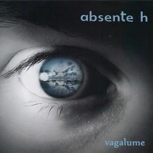 Vagalume - Absente H