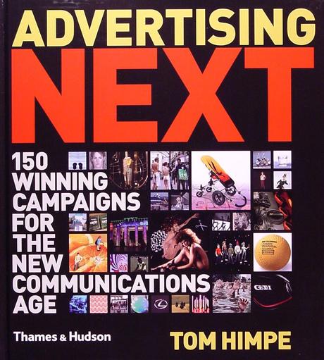 La Publicidad de Vanguardia  150 Campañas Premiadas En La Nueva Era De Las Comunicaciones – Tom Himpe