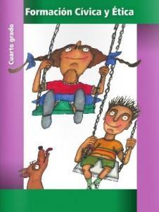 Libros de cuarto grado gratuitos 2013-2014 Formación cívica y etica 4