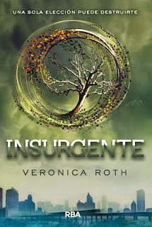 Trilogía Divergente 01: Insurgente - Veronica Roth
