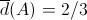 [;\overline{d}(A)=2/3;]