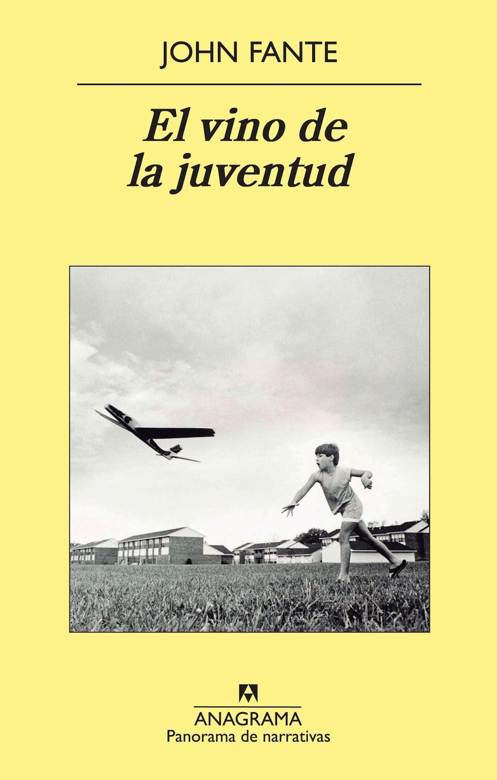 EL VINO DE LA JUVENTUD  (JOHN FANTE)