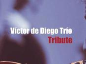 Víctor Diego Trío Tribute (2013)