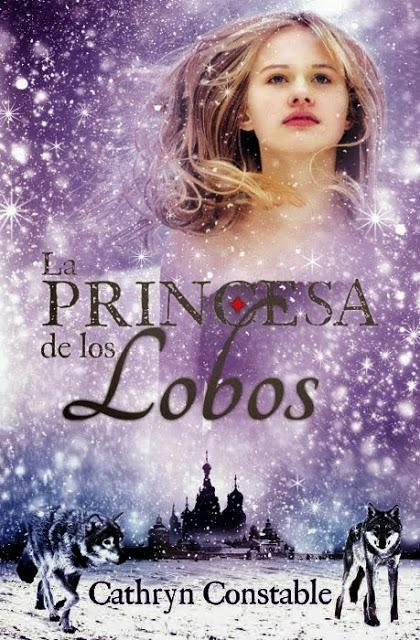 Novedades Literarias: La princesa de los Lobos de Cathryn Constable